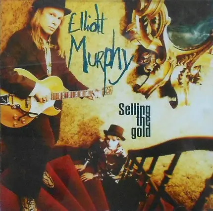 Elliott Murphy - Selling the Gold