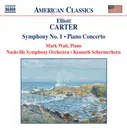 CD - Elliott Carter , Mark Wait , Nashville Symphony Orchestra • Kenneth Schermerhorn - Symphony No. 1 • Piano Concerto
