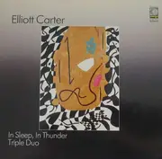 LP - Elliott Carter - In Sleep, In Thunder / Triple Duo