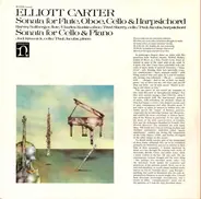 Elliott Carter - Sonata For Flute, Oboe, Cello & Harpsichord / Sonata For Cello & Piano