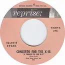 7inch Vinyl Single - Elliott Evans / Neal Hefti - Concerto For The X-15 / Theme From The X-15