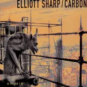 Elliott Sharp - Amusia