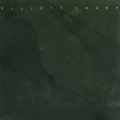 Elliott Sharp - Figure Ground