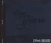 elliott brood - Days into Years