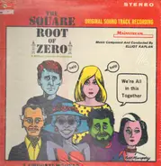 Elliot Kaplan - The Square Root Of Zero (Original Sound Track)