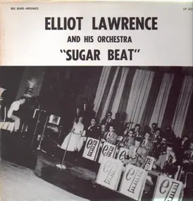 Elliot Lawrence - Sugar Beat