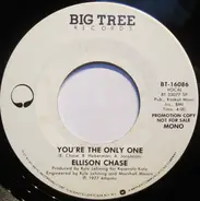 Ellison Chase - You're The Only One