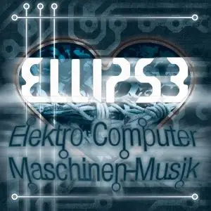 Ellipse - Elektro Computer Maschinen Musik