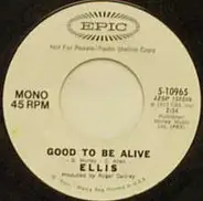 Ellis - Good To Be Alive