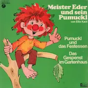 LP - Meister Eder Und Sein Pumuckl - Pumuckl Und Das Festessen / Das Gespenst Im Gartenhaus