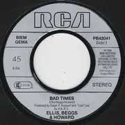 7inch Vinyl Single - Ellis, Beggs & Howard - Bad Times