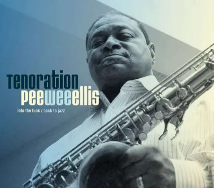 ELLIS,PEE WEE - Tenoration