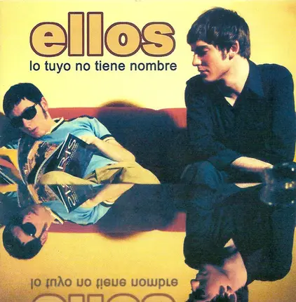Ellos - Lo Tuyo No Tiene Nombre