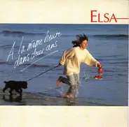 Elsa - A La Même Heure Dans Deux Ans