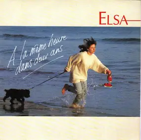 Elsa - A La Même Heure Dans Deux Ans