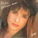 7inch Vinyl Single - Elsa - Jamais Nous (Remix)