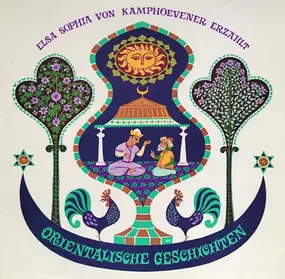 Elsa Sophia Von Kamphoevener - Orientalische Geschichten