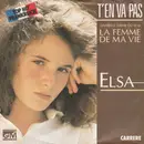 7inch Vinyl Single - Elsa - T'en Va Pas