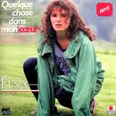 7inch Vinyl Single - Elsa - Quelque Chose Dans Mon Cœur (Remix)
