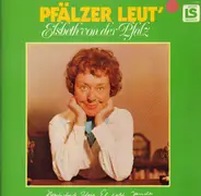 Elsbeth der Pfalz - Pfältzer Leut'