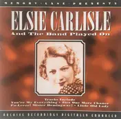 Elsie Carlisle - And The Band Played On
