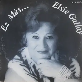 Elsie Gallay - Ez Más...