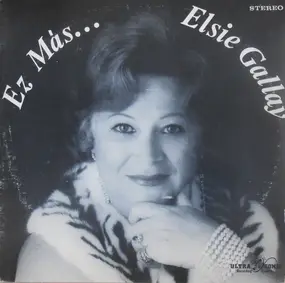 Elsie Gallay - Ez Más...