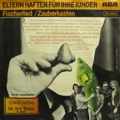 Eltern haften für ihre Kinder - Fischerlied / Zauberkasten