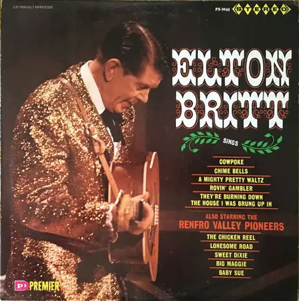 Elton Britt / The Renfro Valley Pioneers - Elton Britt Sings / Also Starring The Renfro Valley Pioneers