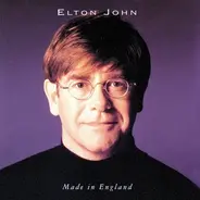 Elton John - Made in England