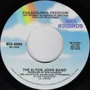 7inch Vinyl Single - Elton John Band - Philadelphia Freedom / I Saw Her Standing There
