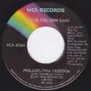 7inch Vinyl Single - Elton John Band - Philadelphia Freedom