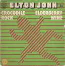7inch Vinyl Single - Elton John - Crocodile Rock / Elderberry Wine