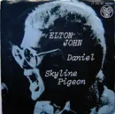 7'' - Elton John - Daniel / Skyline Pigeon
