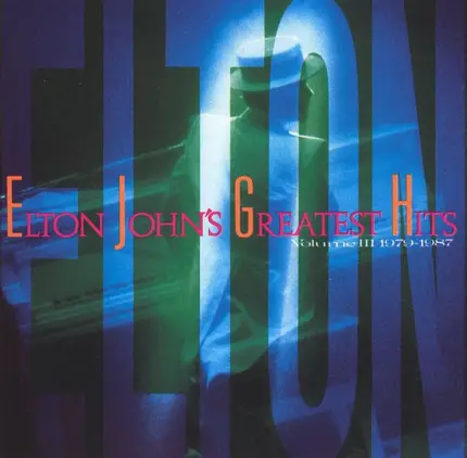 Elton John - Elton John's Greatest Hits Volume III 1979-1987
