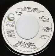 7inch Vinyl Single - Elton John - Empty Garden (Hey Hey Johnny) (Stereo) / Empty Garden (Hey Hey Johnny) (Mono)