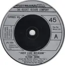 7inch Vinyl Single - Elton John - Just Like Belgium