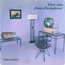7inch Vinyl Single - Elton John - J'veux D'la Tendresse