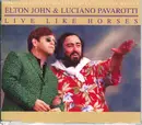 CD Single - Elton John & Luciano Pavarotti - Live Like Horses