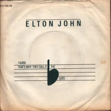 Elton John / Lord Choc Ice - I guess that's why they call it the blues