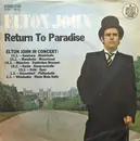 7inch Vinyl Single - Elton John - Return To Paradise