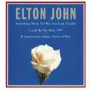 CD Single - Elton John - Something About The Way You Look Tonight / Candle In The Wind 1997