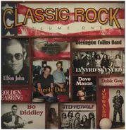 Elton John, Steppenwolf, Bo Diddley, ... - Classic Rock Volume One