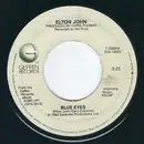 7inch Vinyl Single - Elton John - Blue Eyes