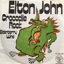 7inch Vinyl Single - Elton John - Crocodile Rock