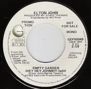 7inch Vinyl Single - Elton John - Empty Garden (Hey Hey Johnny) (Stereo) / Empty Garden (Hey Hey Johnny) (Mono)