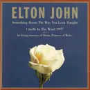 CD Single - Elton John - Something About The Way You Look Tonight / Candle In The Wind 1997