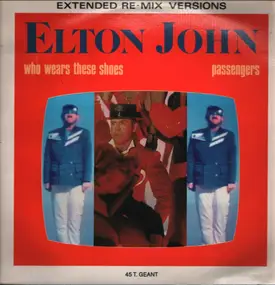Elton John - Who Wears These Shoes / Passengers
