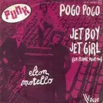 Elton Motello - Pogo Pogo / Jet Boy Jet Girl