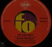 7'' - Elton Motello - Pay The Radio